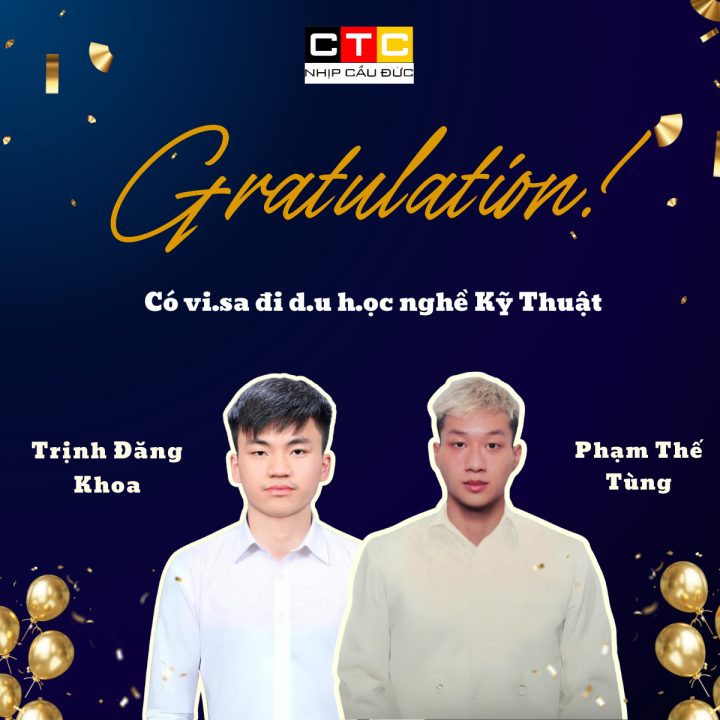Chúc mừng Đăng Khoa và Thế Tùng có Visa du học nghề kỹ thuật